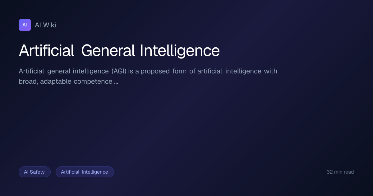 Artificial General Intelligence | AI Wiki
