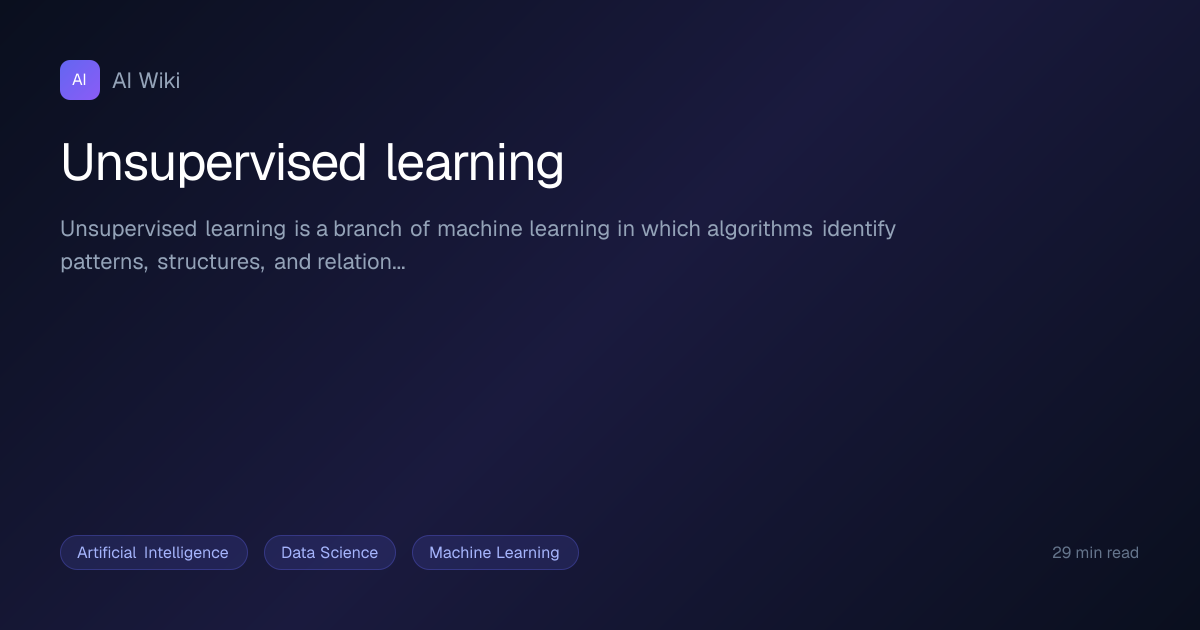 Unsupervised learning | AI Wiki